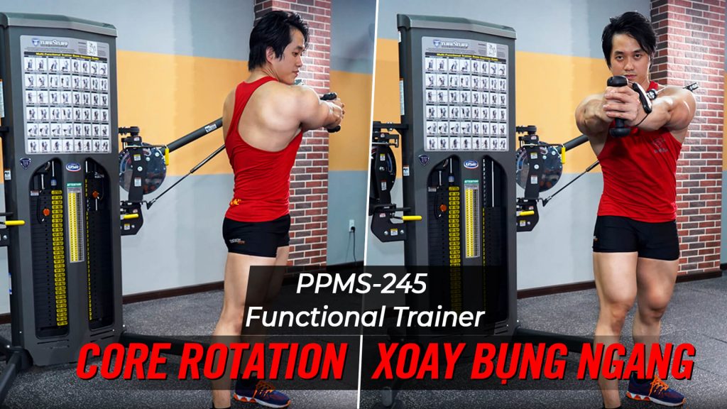 Core Rotation - Hướng dẫn tập bụng trên Functional Trainer (PPMS-245)