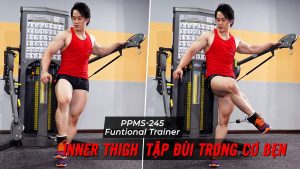 Inner/Outer Thigh - Cách tập đá đùi trong và ngoài trên Functional Trainer