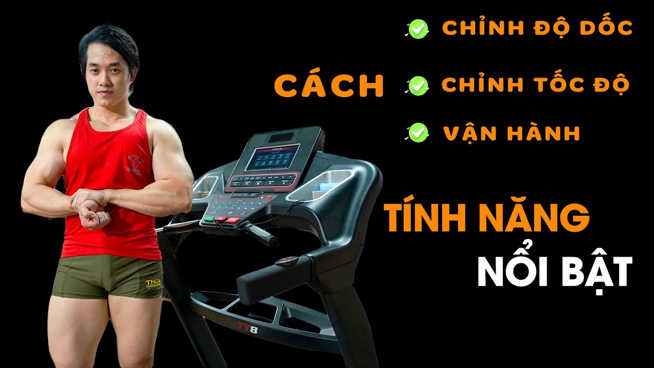 Hướng dẫn sử dụng máy chạy bộ cardio Sole TT8